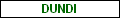 DUNDI